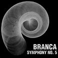 Glenn Branca - Symphony No. 5 (Describing Planes in an Expanding ...