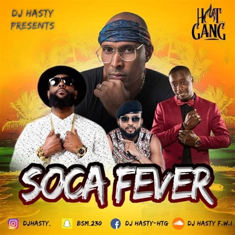 Stream DJ HASTY Soca Fever By DJ Hasty F W I Listen Online For Free