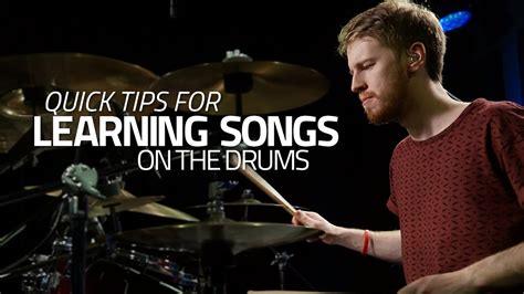 Quick Tips For Learning Songs On The Drums Drum Lesson Drumeo Youtube