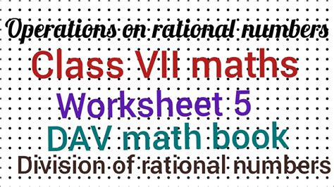 Operations On Rational Numbers Class Vii Math Division Of Rationals