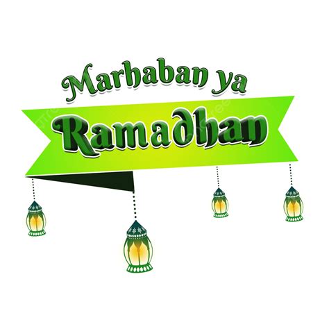 Marhaban Ya Ramadan Png Image Greeting Green Banner Of Marhaban Ya