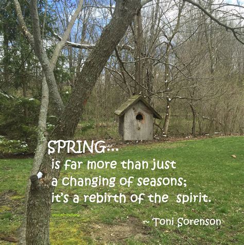 Fighters quotes about rebirth : "Spring is far more than just a changing of seasons; it's ...