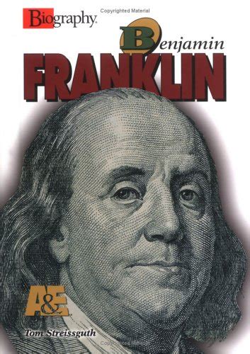 Benjamin Franklin By Thomas Streissguth — Reviews Discussion