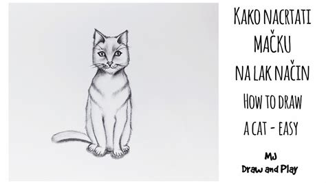 Kako Nacrtati MaČku Lak Način I Objašnjenje How To Draw A Cat Easy