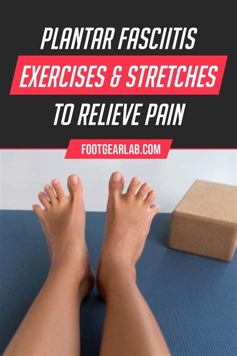 18 Stretching And Strengthening Exercises For Plantar Fasciitis Artofit