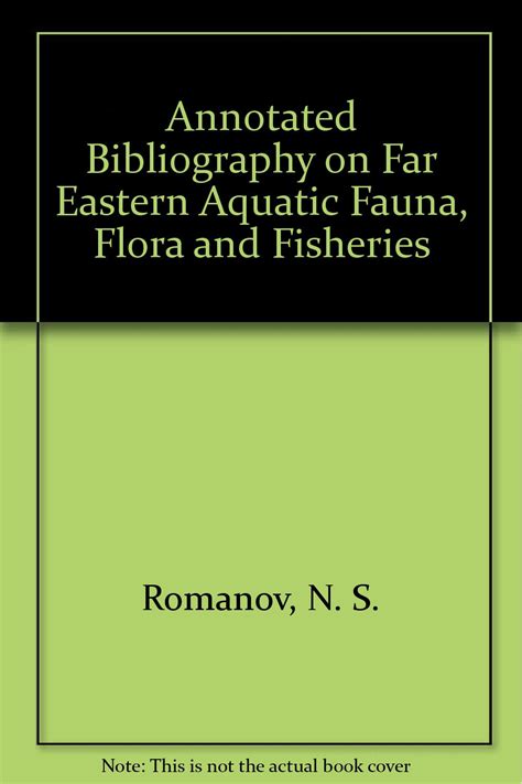 Annotated Bibliography On Far Eastern Aquatic Fauna Flora And