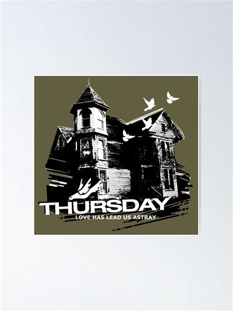 Thursday Band Love Has Lead Us Astray Poster For Sale By
