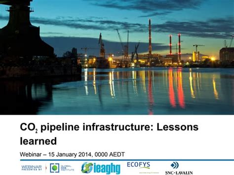 Webinar Co2 Pipeline Infrastructure Lessons Learned Ppt
