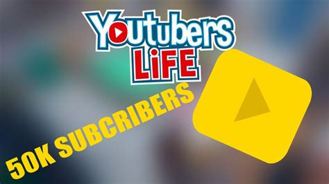 Reaching 50k Youtubers Life 3 Youtube