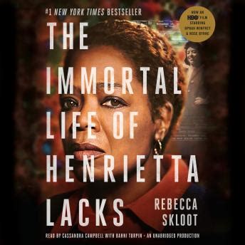 However, they got her name wrong, calling. Listen Free to Immortal Life of Henrietta Lacks by Rebecca ...