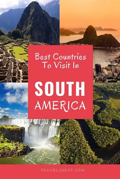 Best Countries To Visit In South America South America Travel Best