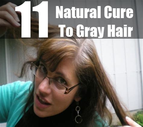 Interestingly, different teas produce different results. Natural Cure For Gray Hair - Gray Hair Natural Treatment ...