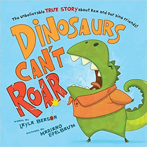 Dinosaurs Cant Roar By Layla Beason Book Review The Childrens