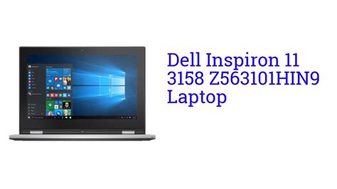 Dell Inspiron 11 3158 Z563101hin9 Laptop Youtube
