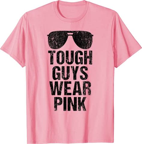 Tough Guys Wear Pink T Shirt Clothing Shoes And Jewelry