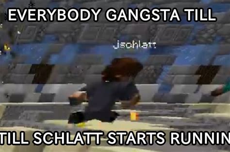 Everybody Gangsta Till Everybody Schlatt Starts Runnin Smplive