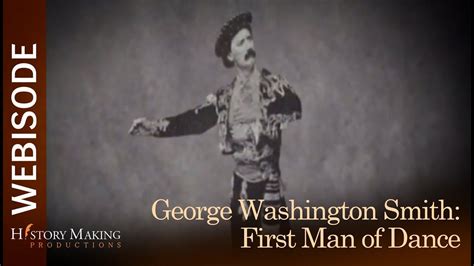 George Washington Smith Philadelphias First Man Of Dance Youtube
