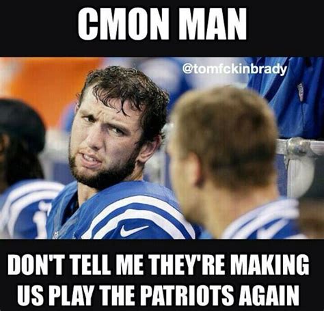 Colts Memes Patriots Memes New England Patriots Memes Colts Memes