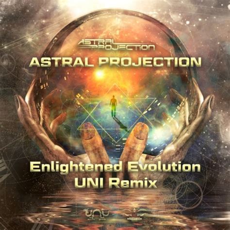 Enlightened Evolution Uni Remix By Astral Projection On Mp3 Wav