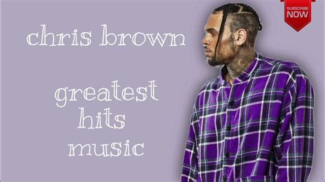 Chris Brown Greatest Hits Hip Hop Songs Album Best Of Chris Brown Randb Music Remix Playlist Youtube