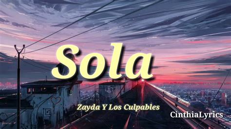 Sola Letra Zayda Y Los Culpables Youtube