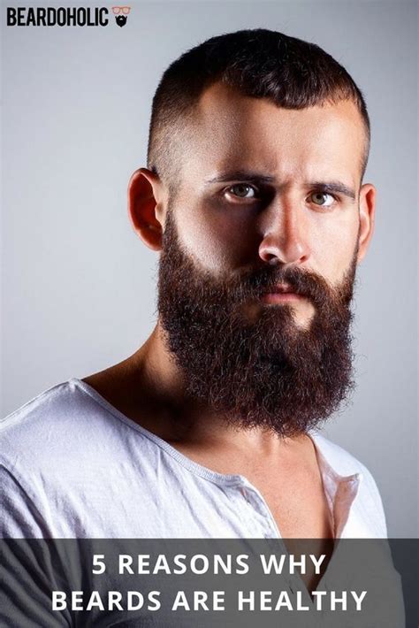 5 Reasons Why Beards Are Healthy Beardoholic Beard Guide Beard No
