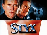Styx (2001) - Rotten Tomatoes