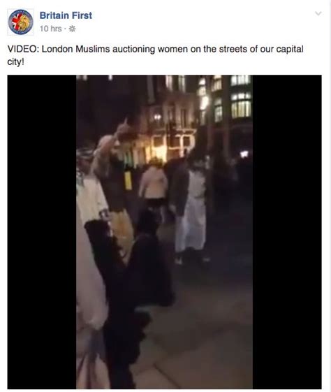 Britain First Posts Muslim Auction Of Women In London And Get It Very