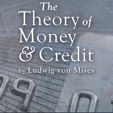 Check spelling or type a new query. Study Guide to The Theory of Money and Credit | Mises Institute