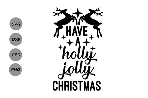 Have A Holly Jolly Christmas Svg Christmas Svg Antler Svg Holidays