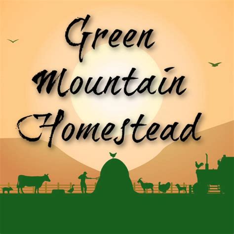 Green Mountain Homestead