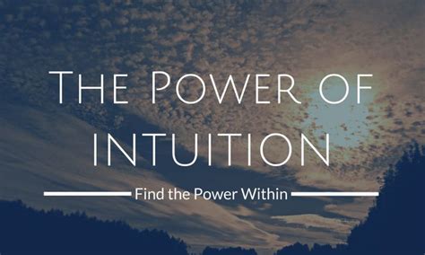 Intuitive Living The Power Of Intuition Intuition Power How Are
