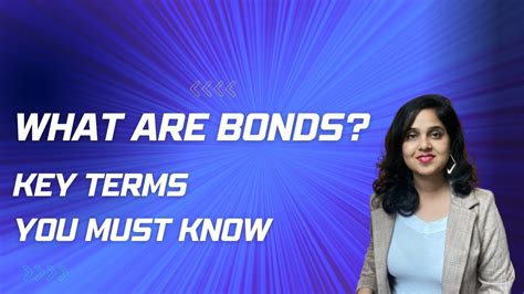 What Are Bonds Bond Lingo 101 Mastering The Must Know Terms For