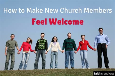 How To Make New Church Members Feel Welcome Faith Island