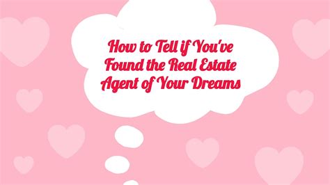 Do You Love Your Real Estate Agent You Should Youtube