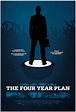 The Four Year Plan (2011) - IMDb