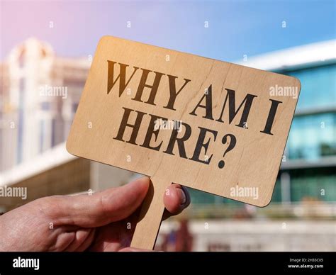 Why Am I Here Question On The Board Stock Photo Alamy