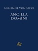 Ancilla Domini Adrienne Von Speyr | PDF