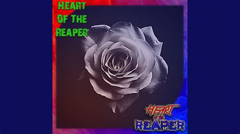 Heart Of The Reaper Youtube