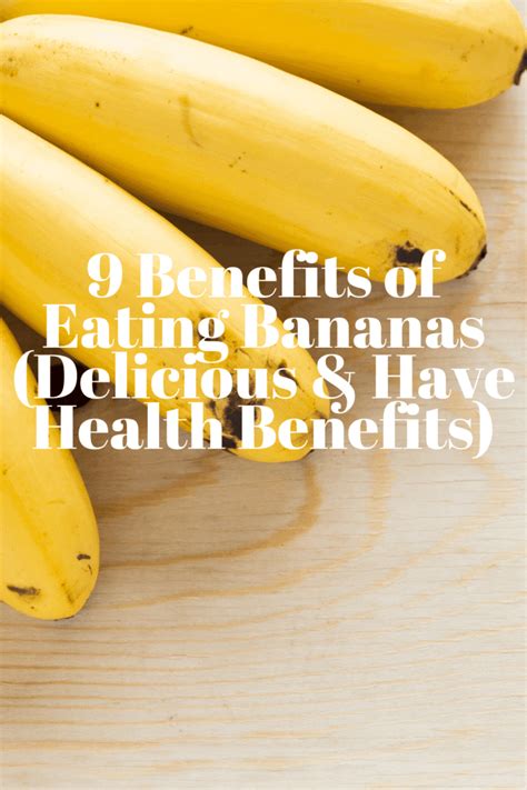 9 Benefits Of Eating Bananas Delicious And Have Health Benefits Fast