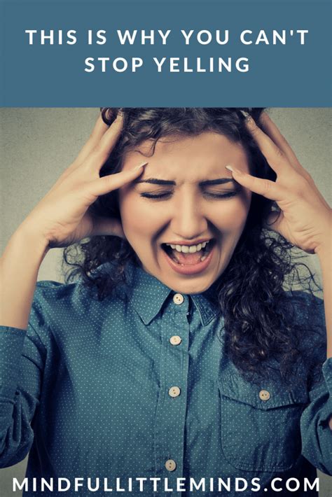 3 Reasons Its So Hard To Stop Yelling Mindful Little Minds Psychology