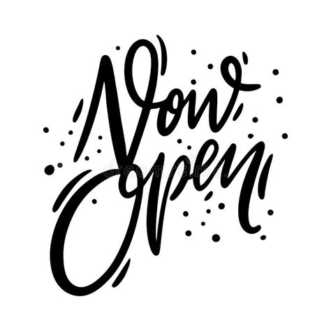 Now Open Banner Hand Drawn Vector Lettering Phrase Isolated On Black