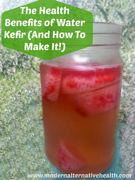 The Health Benefits Of Water Kefir And How To Make It Modern