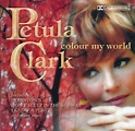 Petula Clark – Colour My World (1998, CD) - Discogs