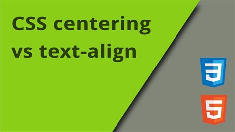 Css Centering Vs Text Align Youtube