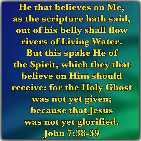 He That Believeth On Me As The Scripture Hath Said Out Of His Belly