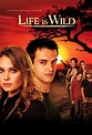 Life Is Wild - TheTVDB.com