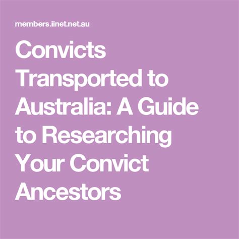 convicts transported to australia a guide to researching your convict ancestors genealogy