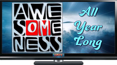 Awesomeness All Year Long • Life Mastery Tv