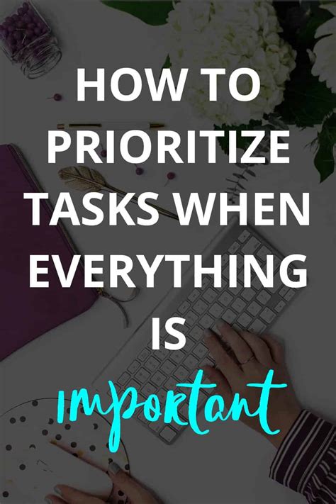 How To Prioritize Tasks When Everything Is Important Erin Gobler
